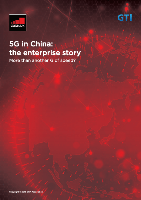 5G in China: the enterprise story - GSMA Asia Pacific