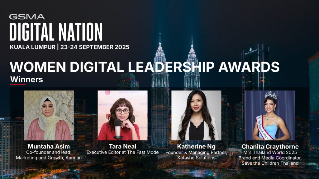 A graphic for GSMA Digital Nation 2025 in Kuala Lumpur lists the Women Digital Leadership Awards winners. Four headshots are shown: Muntaha Asim, Tara Neal, Katherine Ng, and Chanita Craythorne, with job titles, over a cityscape background.