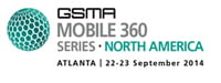 GSMA announces 2014 Mobile 360 series events - GSMA Europe