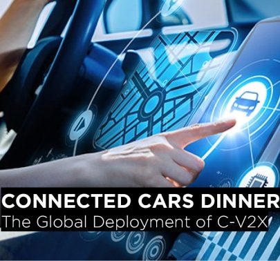 GSMA Connected Cars Dinner: The Global Deployment of Cellular V2X