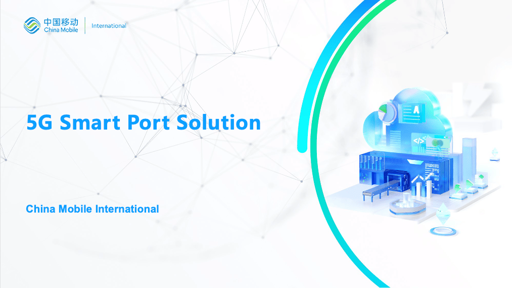 Digital illustration titled "5G Smart Port Solution" with China Mobile International logo. Features a stylized port with cloud computing icons, cranes, cargo, and connected lines, suggesting advanced technology. White background with geometric network patterns and blue-green accent.
