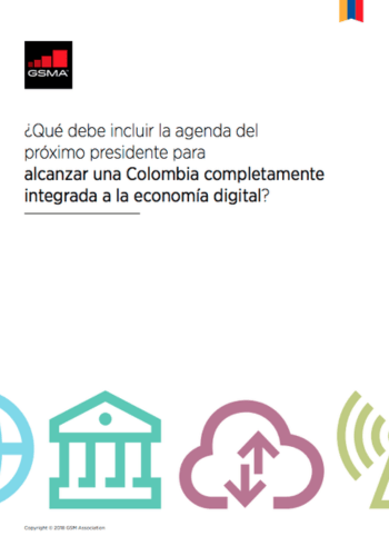Cover page titled "¿Qué debe incluir la agenda del próximo presidente para alcanzar una Colombia completamente integrada a la economía digital?" Features logos for GSMA and icons of a hexagon, building, cloud with arrows, and radar waves at the bottom.