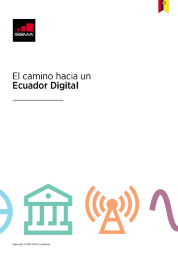 Cover page of a document titled "El camino hacia un Ecuador Digital" with the GSMA logo at the top. Below the title are icons in pastel colors: a globe, a building, a signal tower, and a wave. There's a copyright notice at the bottom, and the Ecuadorian flag in the top right corner.
