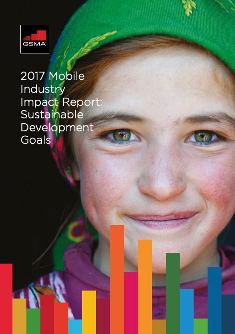 2017 Mobile Industry Impact Report: Sustainable Development Goals image