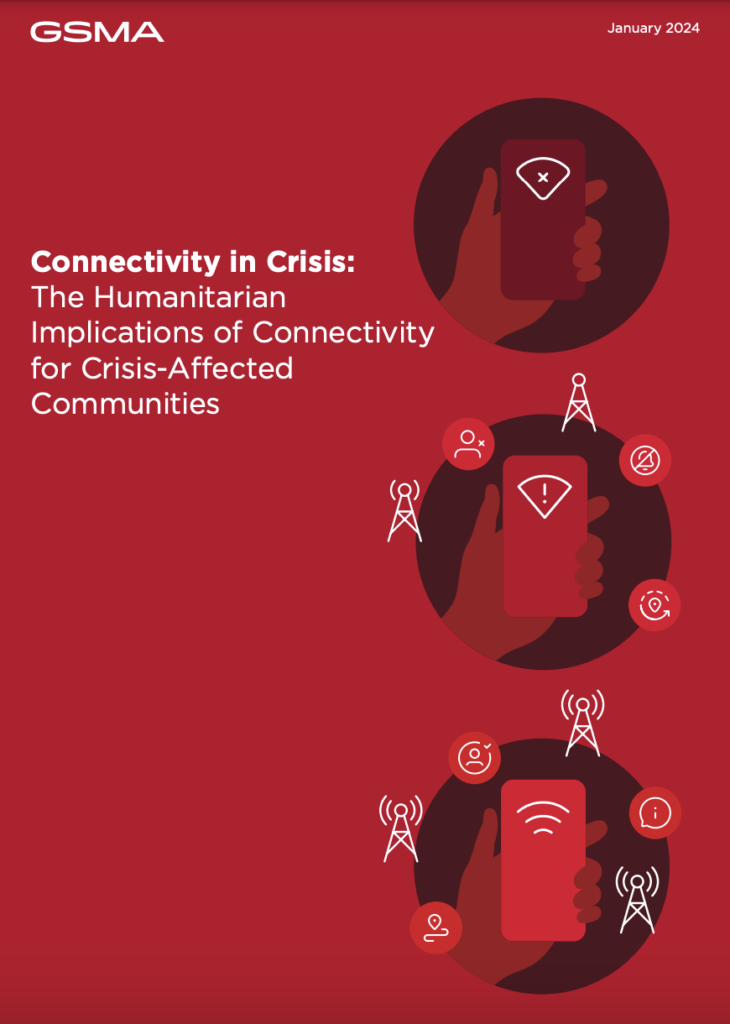 Connectivity in Crisis: The humanitarian implications of connectivity for crisis-affected communities
