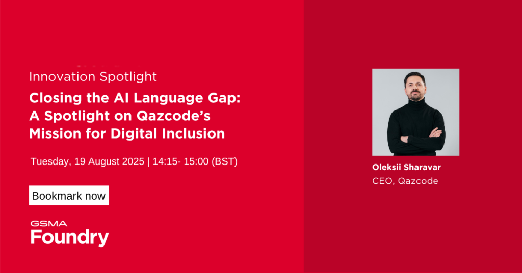 GSMA Foundry event. Text highlights an “Innovation Spotlight” on Qazcode’s digital inclusion mission, with details of the AI language gap event, including date, time, and speaker Oleksii Sharavar’s name, title, photo, and a “Book now” button.