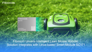 Green robotic lawn mower on grass with an information card about the fibocom linux-based smart module sc171.