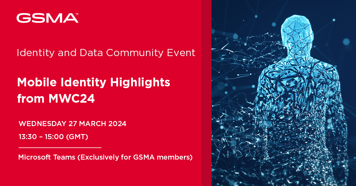 Identity and Data Community Event – Mobile Identity Highlights from MWC24