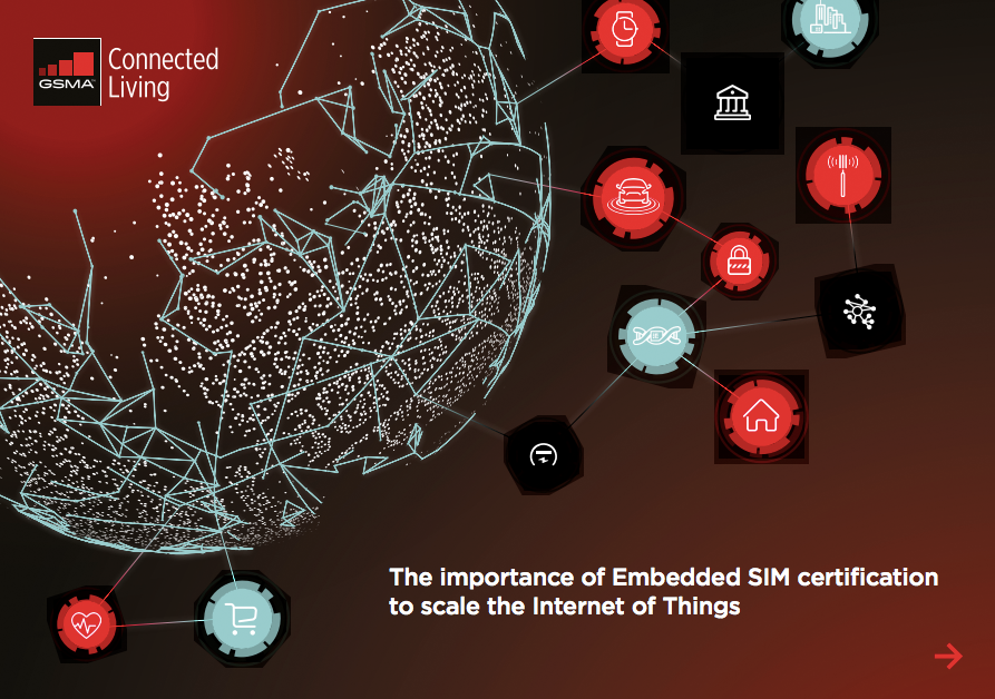 The importance of Embedded SIM certification to scale the Internet of Things image