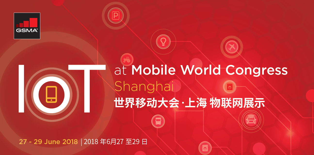 IoT at Mobile World Congress Shanghai 2018