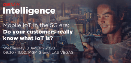 Mobile IoT in the 5G Era Analyst Briefing by GSMA Intelligence at CES2020