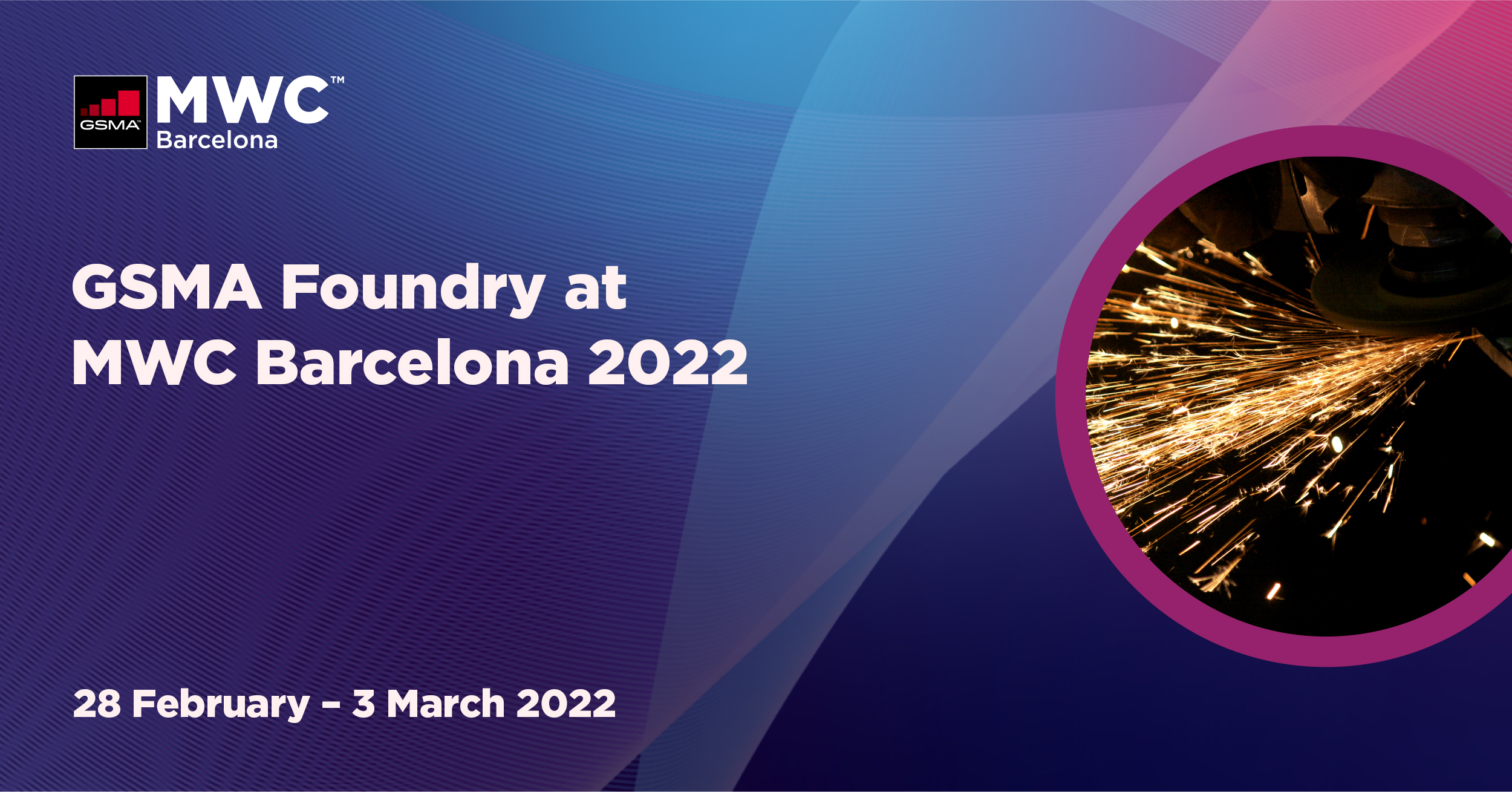 GSMA Foundry at MWC Barcelona 2022