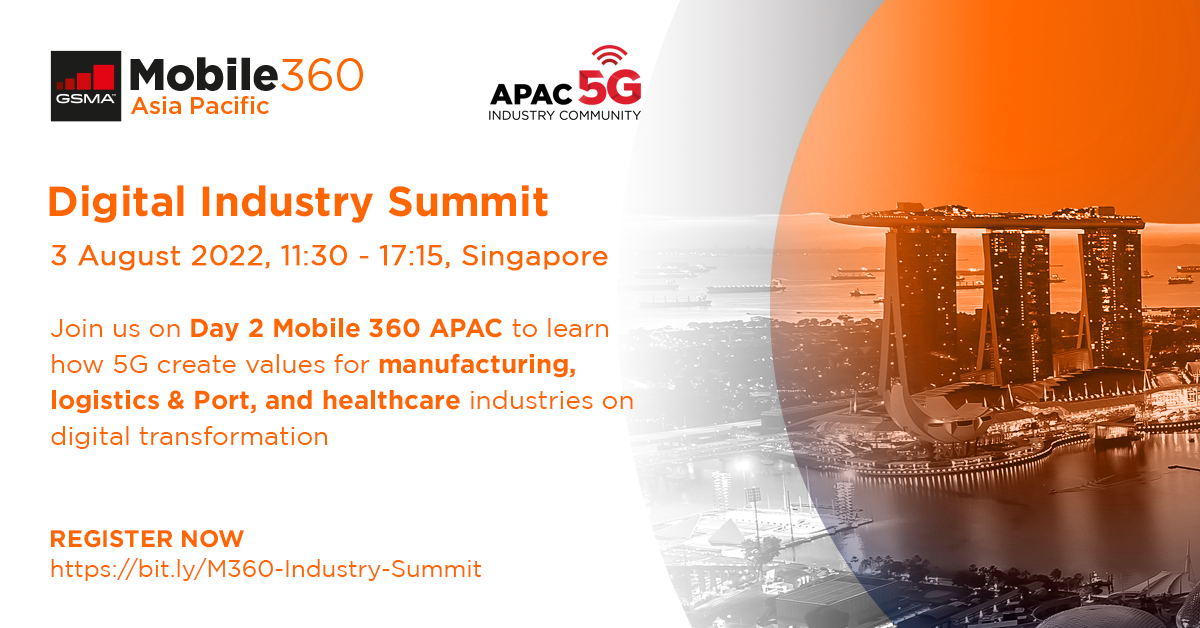 Digital Industry Summit at Mobile 360 APAC 2022 – by APAC 5G Industry Community