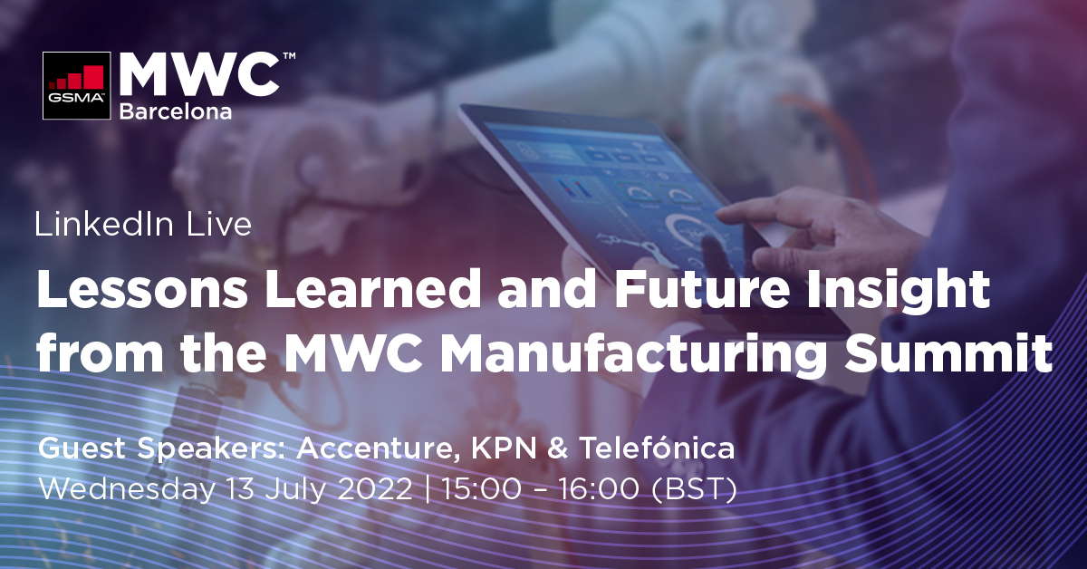 Webinar: Lessons Learned and future Insight from the MWC Manufacturing Summit