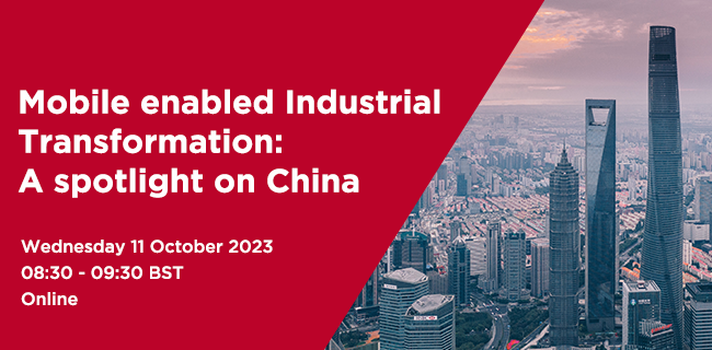 Mobile enabled Industrial Transformation: A spotlight on China