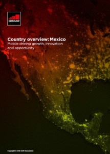 Country overview México: El móvil empujando el crecimiento, la innovación y atrayendo nuevas oportunidades image