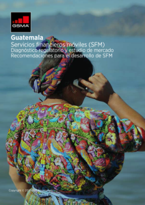 Guatemala – Mobile financial services (MFS) Regulatory diagnosis and market study image