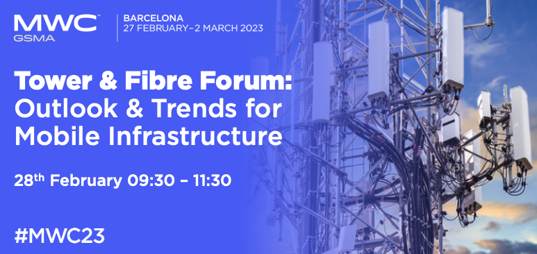 Tower & Fibre Forum: Outlook & Trends for Mobile Infrastructure