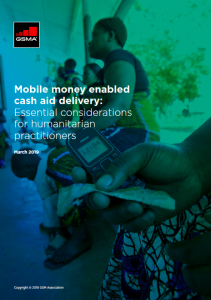 Mobile money enabled cash aid delivery: Essential considerations for humanitarian practitioners image