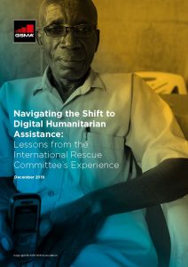 Navigating the Shift to Digital Humanitarian Assistance: Lessons from the International Rescue Committee’s Experience image