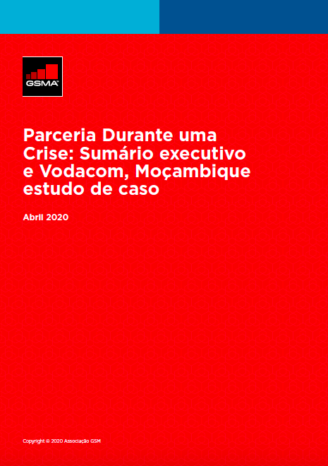 Partnering During Crisis: Executive summary and Vodacom Mozambique case study, in Portuguese / Parceria Durante uma Crise: Sumário executivo e Vodacom, Moçambique estudo de caso image