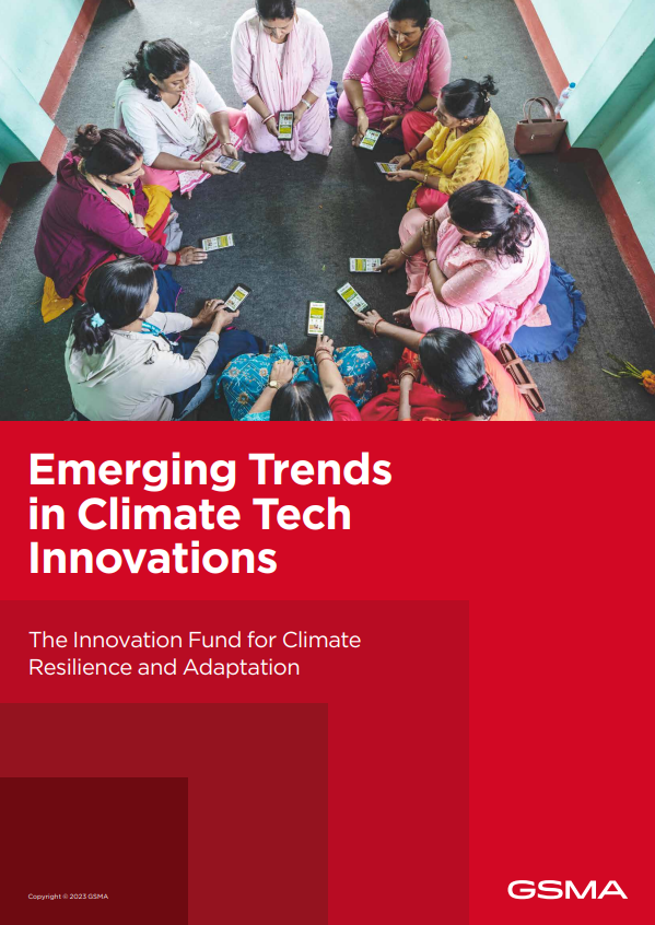 Emerging Trends  in Climate Tech  Innovations: The GSMA Innovation Fund for Climate Resilience and Adaptation image