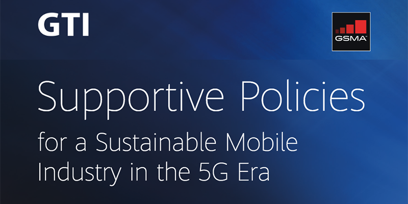 GTI & GSMA Call for Governments to Facilitate the 5G Era