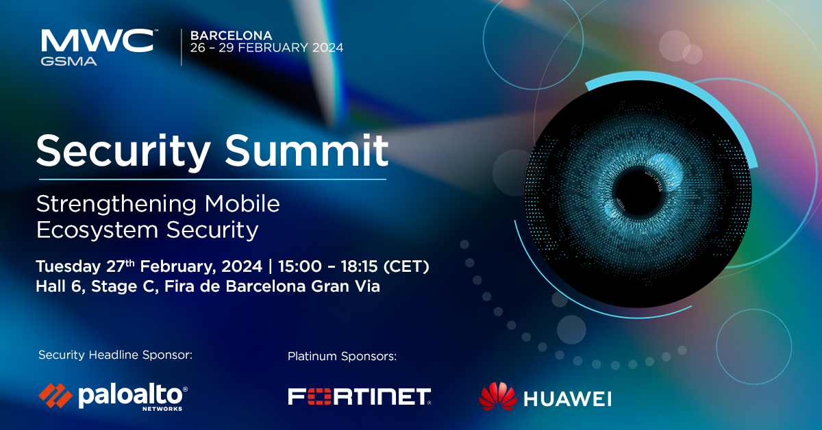 GSMA MWC24 Barcelona Security Summit Strengthening Mobile Ecosystem