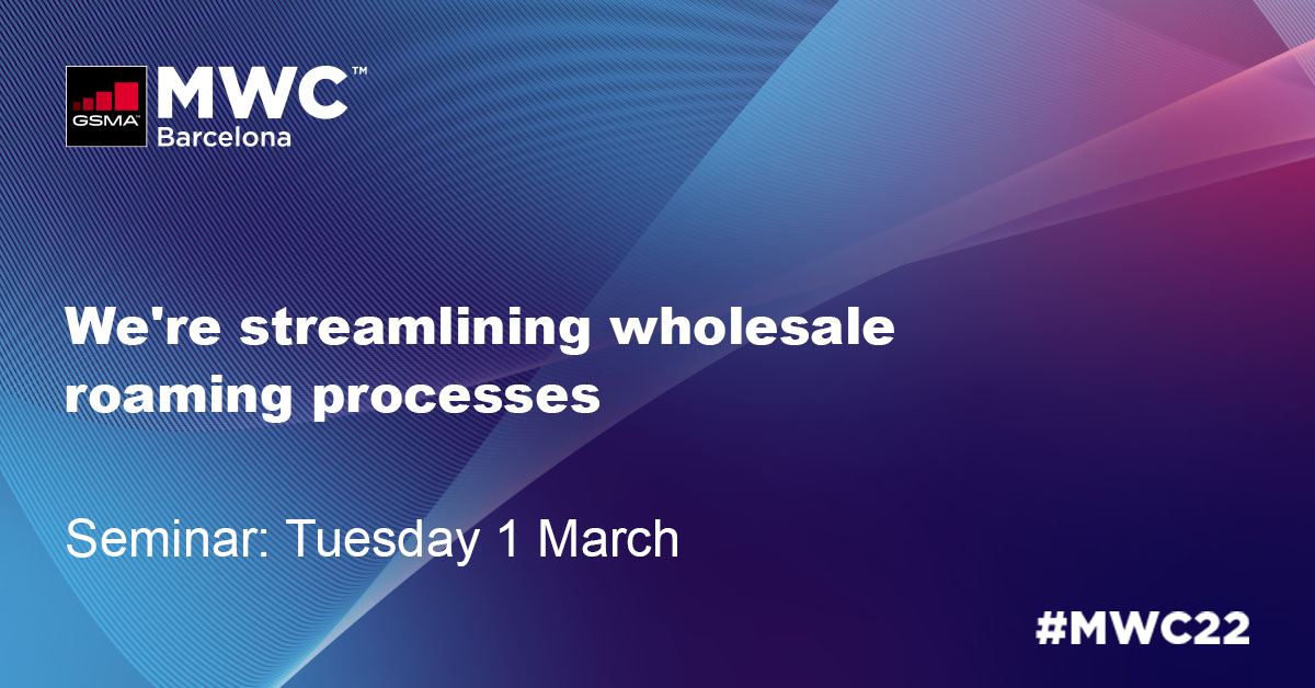 Seminar: We’re streamlining wholesale roaming processes, come and learn how.