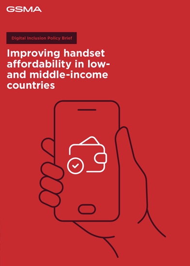 A red cover shows a hand holding a mobile with a wallet and tick icon on the screen, highlighting the concept of handset affordability. Text reads: “GSMA. Digital Inclusion Policy Brief. Improving handset affordability in low- and middle-income countries.”.