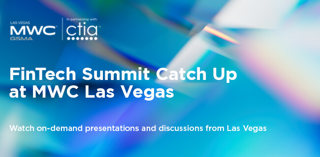 MWC23 Las Vegas FinTech Summit – Videos image