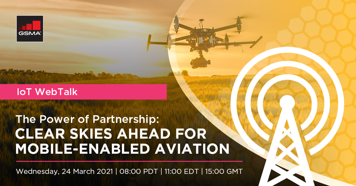 IoT WebTalk: The Power of Partnership – Clear Skies Ahead for Mobile-Enabled Aviation