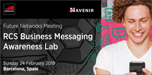 GSMA RCS Business Messaging Awareness Lab #22 – MWC Barcelona 2019