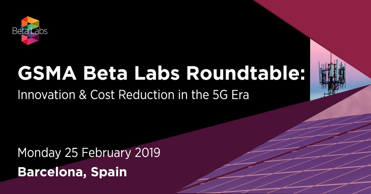MWC Barcelona 2019: Beta Lab #2 – Innovation and Cost Reduction in the 5G Era