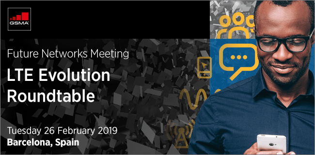 MWC Barcelona 2019: LTE Evolution Roundtable