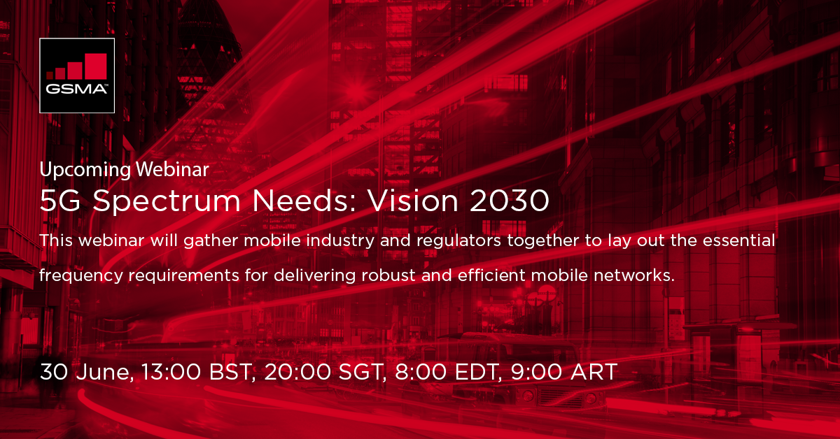 Webinar Recording | 5G Spectrum Needs: Vision 2030