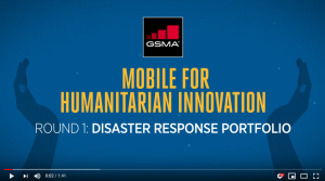 GSMA Mobile for Humanitarian Innovation Fund: Disaster Response Portfolio